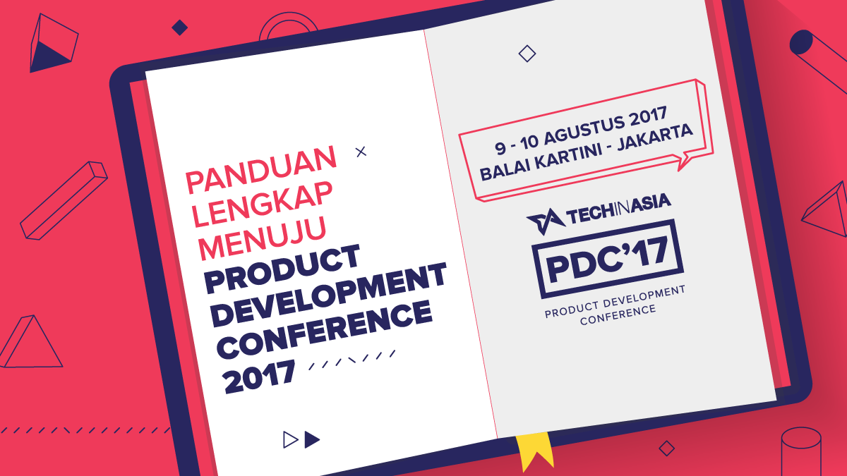Panduan Lengkap Menuju Product Development Conference 2017